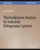 Thermodynamic Analysis for Industrial Refrigeration Systems (eBook, PDF)