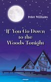 If You Go Down to the Woods Tonight (eBook, ePUB)