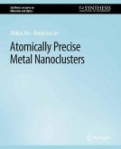 Atomically Precise Metal Nanoclusters (eBook, PDF)