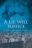 A Lie Will Suffice (eBook, ePUB)