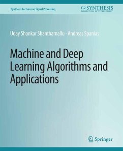 Machine and Deep Learning Algorithms and Applications (eBook, PDF) - Shankar Shanthamallu, Uday; Spanias, Andreas