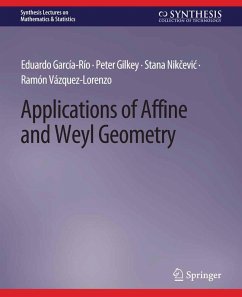 Applications of Affine and Weyl Geometry (eBook, PDF) - García-Río, Eduardo; Gilkey, Peter; Nikcevic, Stana; Vázquez-Lorenzo, Ramón