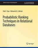 Probabilistic Ranking Techniques in Relational Databases (eBook, PDF)