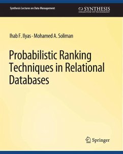 Probabilistic Ranking Techniques in Relational Databases (eBook, PDF) - Ilyas, Ihab; Soliman, Mohamed