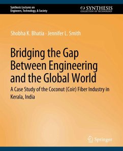 Bridging the Gap Between Engineering and the Global World (eBook, PDF) - Bhatia, Shobha K.; Smith, Jennifer L.