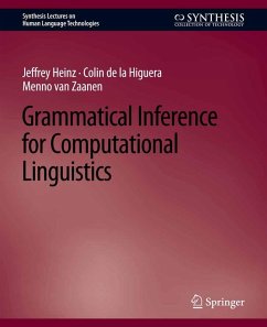 Grammatical Inference for Computational Linguistics (eBook, PDF) - Heinz, Jeffrey; Higuera, Colin De La; Zaanen, Menno van