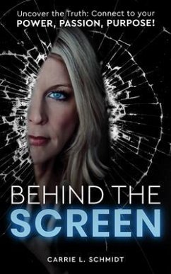 Cover Behind the Screen: Uncover the Truth (eBook, ePUB)