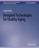 Designed Technologies for Healthy Aging (eBook, PDF)