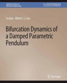Bifurcation Dynamics of a Damped Parametric Pendulum (eBook, PDF)
