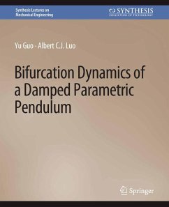 Bifurcation Dynamics of a Damped Parametric Pendulum (eBook, PDF) - Guo, Yu; Luo, Albert C. J.