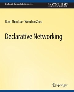Declarative Networking (eBook, PDF) - Loo, Boon Thau; Zhou, Wenchao