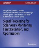 Signal Processing for Solar Array Monitoring, Fault Detection, and Optimization (eBook, PDF)