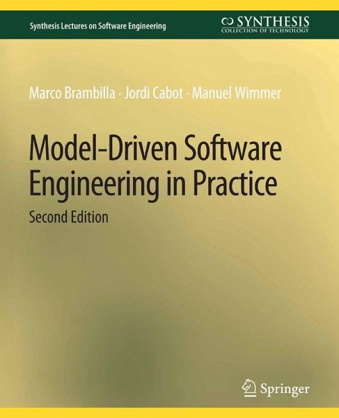 Model-Driven Software Engineering in Practice, Second Edition (eBook, PDF) Model-Driven Software Engineering in Practice, Second Edition (eBook, PDF)