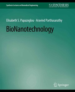 BioNanotechnology (eBook, PDF) - Papazoglou, Elisabeth S.; Parthasarathy, Aravind