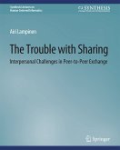 The Trouble With Sharing (eBook, PDF)