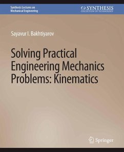 Solving Practical Engineering Mechanics Problems (eBook, PDF) - Bakhtiyarov, Sayavur I.