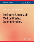 Implanted Antennas in Medical Wireless Communications (eBook, PDF)