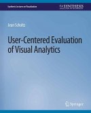 User-Centered Evaluation of Visual Analytics (eBook, PDF)