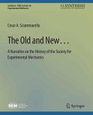 The Old and New... A Narrative on the History of the Society for Experimental Mechanics (eBook, PDF)