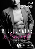 Billionaire & Secret (eBook, ePUB) Billionaire & Secret (eBook, ePUB)