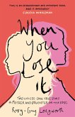 When You Lose It (eBook, ePUB) When You Lose It (eBook, ePUB)