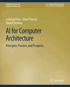 AI for Computer Architecture (eBook, PDF) - Chen, Lizhong; Penney, Drew; Jiménez, Daniel