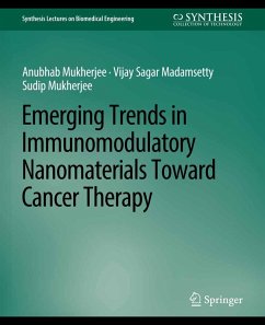 Emerging Trends in Immunomodulatory Nanomaterials Toward Cancer Therapy (eBook, PDF) - Mukherjee, Anubhab; Madamsetty, Vijay Sagar