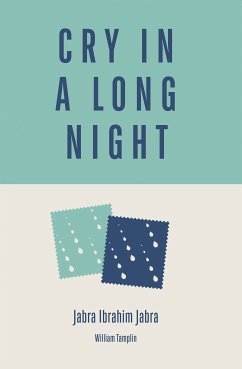 Cry in a Long Night (eBook, ePUB) - Ibrahim Jabra, Jabra