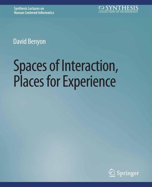Spaces of Interaction, Places for Experience (eBook, PDF)