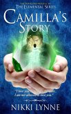 Camilla's Story (The Elemental Series, #1) (eBook, ePUB) Camilla's Story (The Elemental Series, #1) (eBook, ePUB)