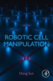 Robotic Cell Manipulation (eBook, ePUB)