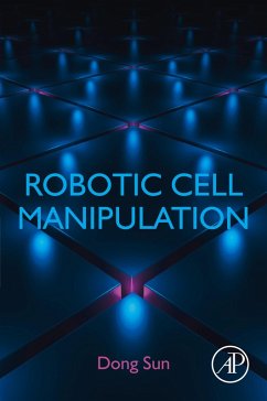 Robotic Cell Manipulation (eBook, ePUB) - Sun, Dong