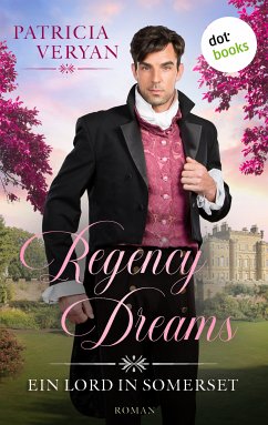 Regency Dreams - Ein Lord in Somerset (eBook, ePUB) - Veryan, Patricia