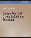 Towards Analytical Chaotic Evolutions in Brusselators (eBook, PDF)