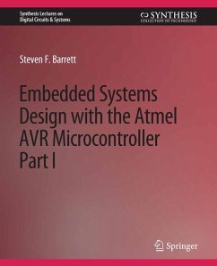 Embedded System Design with the Atmel AVR Microcontroller I (eBook, PDF) - Barrett, Steven