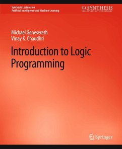 Introduction to Logic Programming (eBook, PDF) - Genesereth, Michael; Chaudhri, Vinay K.