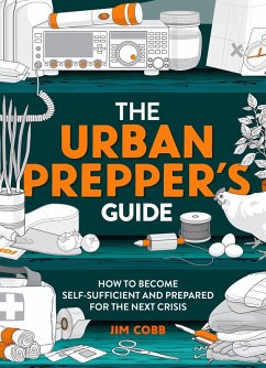 The Urban Prepper's Guide (eBook, ePUB) - Cobb, Jim