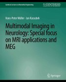 Multimodal Imaging in Neurology (eBook, PDF) Multimodal Imaging in Neurology (eBook, PDF)