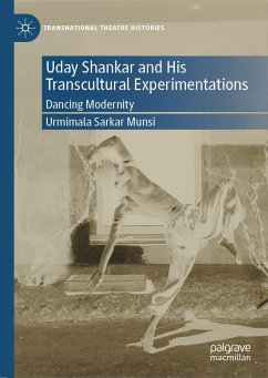 Uday Shankar and His Transcultural Experimentations (eBook, PDF) - Sarkar Munsi, Urmimala