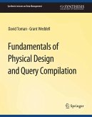 Fundamentals of Physical Design and Query Compilation (eBook, PDF)