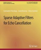 Sparse Adaptive Filters for Echo Cancellation (eBook, PDF)