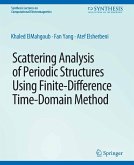 Scattering Analysis of Periodic Structures using Finite-Difference Time-Domain Method (eBook, PDF)