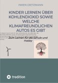 Kinder lernen über Kohlendioxid sowie welche Klimafreundlichen Autos es gibt (eBook, ePUB)