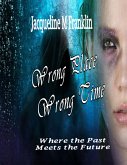 Wrong Place, Wrong Time (eBook, ePUB) Wrong Place, Wrong Time (eBook, ePUB)