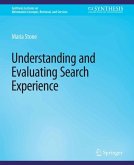 Understanding and Evaluating Search Experience (eBook, PDF)
