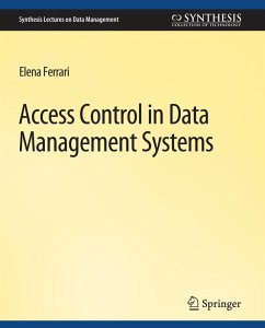 Access Control in Data Management Systems (eBook, PDF) - Ferrari, Elena