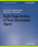 Elastic Shape Analysis of Three-Dimensional Objects (eBook, PDF)