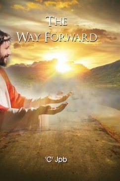 THE WAY FORWARD (eBook, ePUB) - Jpb, 'C'