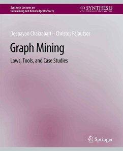 Graph Mining (eBook, PDF) - Chakrabarti, Deepayan; Faloutsos, Christos