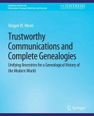 Trustworthy Communications and Complete Genealogies (eBook, PDF)